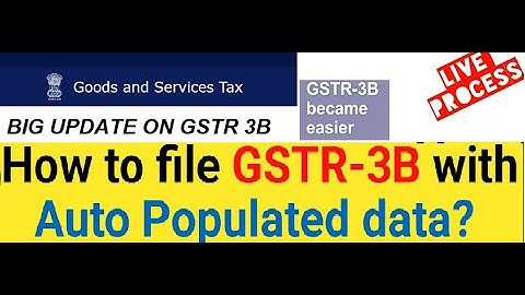 How to file GSTR-3B with Auto Populated data? Auto filled GSTR-3B | New Look file April 2022 GSTR3B|