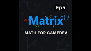 Matrix | MathForGameDevelopment Ep.9 screenshot 3