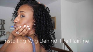 This Is How I Install My Wig Behind My Hairline | No Glue | No Spray | No Tape