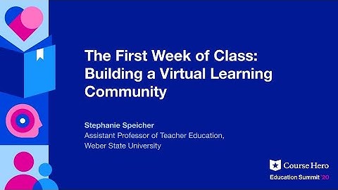 The First Week of Class: Building a Virtual Learning Community | Stephanie Speicher