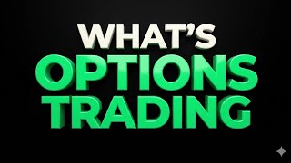 What's Options Trading? | The Simplest Explanation Ever