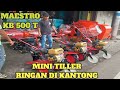 Murah banget cultivator maestro kb500t