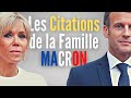 President Emmanuel Macron et Brigitte Macron - Les Meilleures Citations - Famille Macron