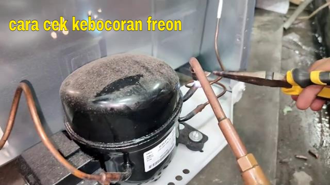 Cara Cek Kebocoran Freon Pada Kulkas Dan Cara Isi Freon Yang Benar Youtube
