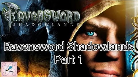 Ravensword Shadowlands Full HD Gameplay Walkthrough Part 1 | No Commentary | 2022