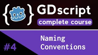 ✅GDscript complete course (Beginner to Advanced) | Ep 4 | Naming Conventions