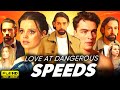 Love At Dangerous Speed Full Movie 2025 New Drama All Episodes Full Hd Reviews Story Explanation Love At Dangerous Speed Full Movie 2025 New Drama All Episodes Full Hd Reviews Story Explanation