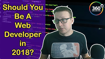 Should You Be a Web Developer in 2018 | Should You Be a Software Engineer in 2018  Ask a Dev