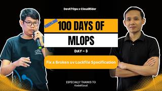 Day 03: Fix a Broken uv Lockfile Specification | 100 Days of MLOps