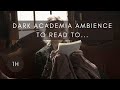 Dark academia playlist to read to... 👓 ☕️ 📜