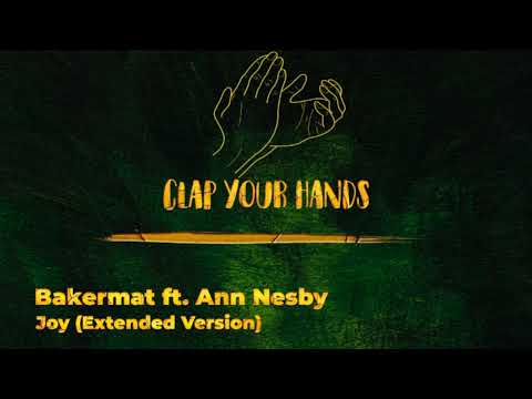 Bakermat ft. Ann Nesby - Joy (Extended Version)