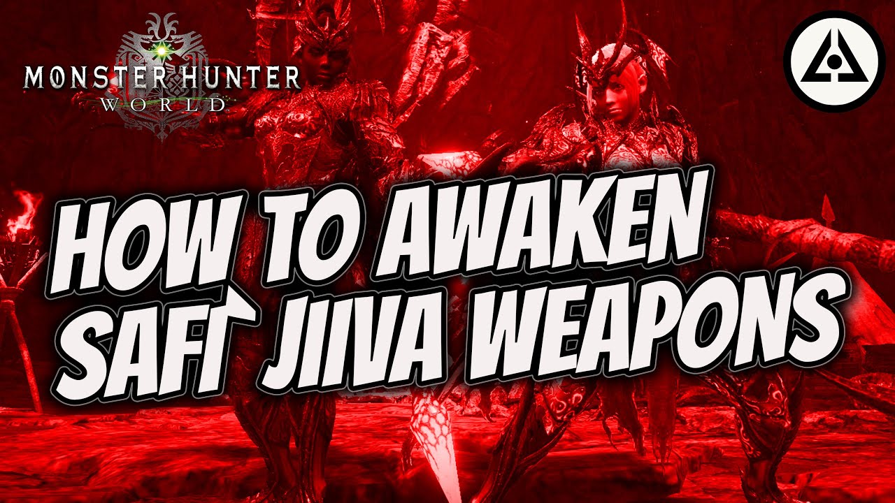 Monster Hunter World Iceborne - How to Awaken Safi`jiiva Weapons!