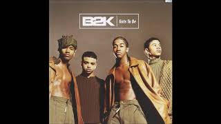 B2k  Gots Ta Be acapella