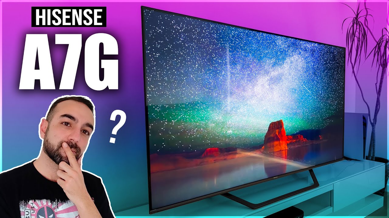 Ready go to ... https://youtu.be/0HBlH2l3SKw [ Hisense A7G 4K QLED - Is it the Best Budget 4k TV 2021 ?]