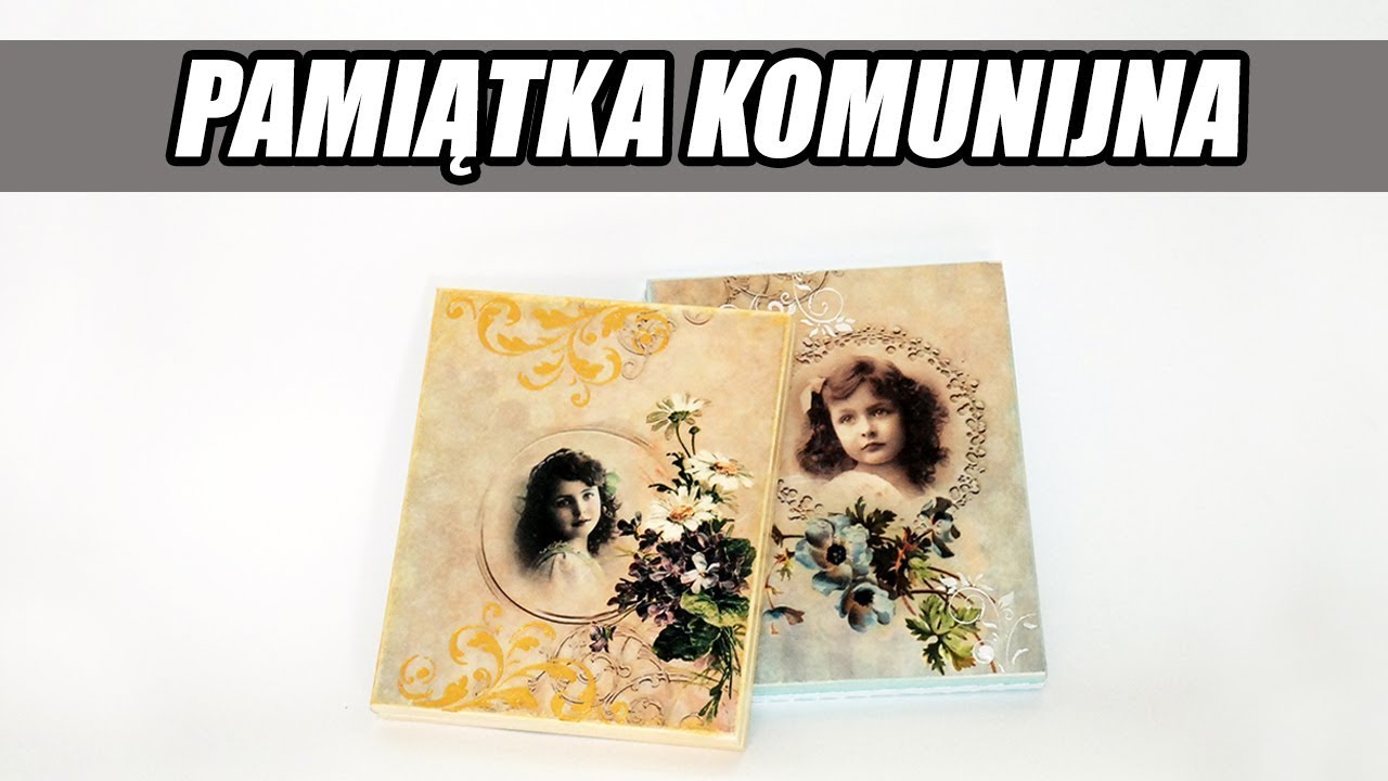 Decoupage krok po kroku - pamiątka komunijna - poradnik