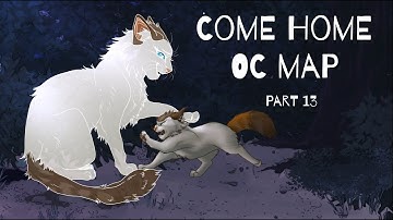Come Home - OC MAP - Finished Part 13