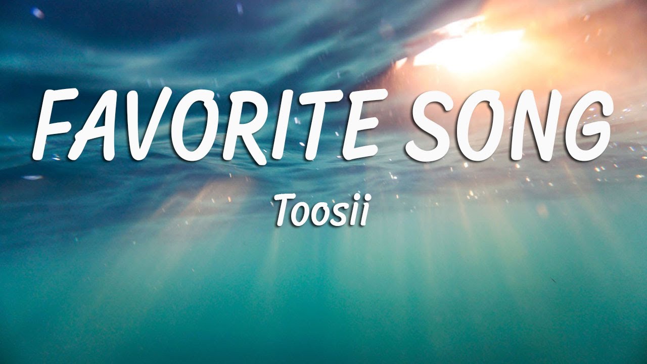 Toosii - Favorite Song (Lyrics) - YouTube