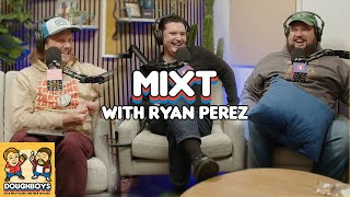 Mixt with Ryan Perez