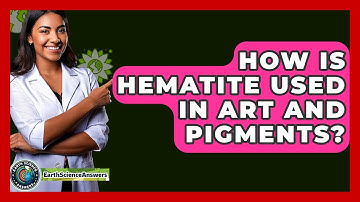 How Is Hematite Used In Art And Pigments? - Earth Science Answers
