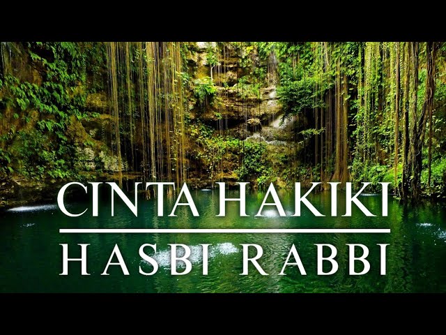 Cinta Hakiki | Hasbi Rabbi class=