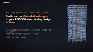 100 AISC 360 design options in 60 minutes
