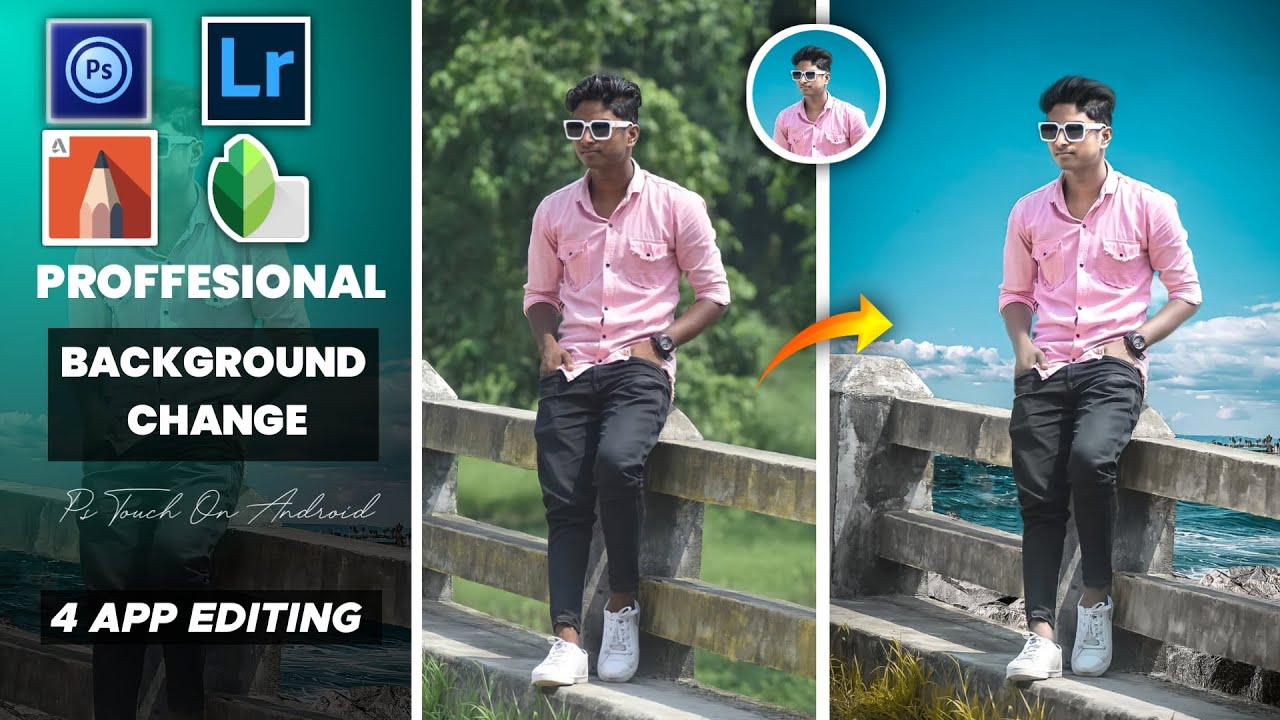 Proffesional Background Change Photo Editing || 4 Apps Combo Editing ...
