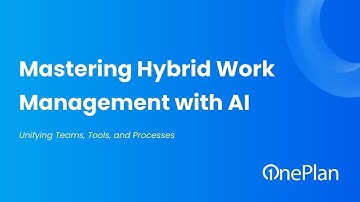 Mastering Hybrid Work Management with AI: Unifying Teams, Tools, and Processes