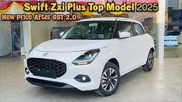 Maruti Suzuki Swift ZXI Plus 2025 New Model Best Features GST Price All Details 