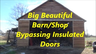 Big Beautiful Bypassing Insulated Doors for a Barn or Shop