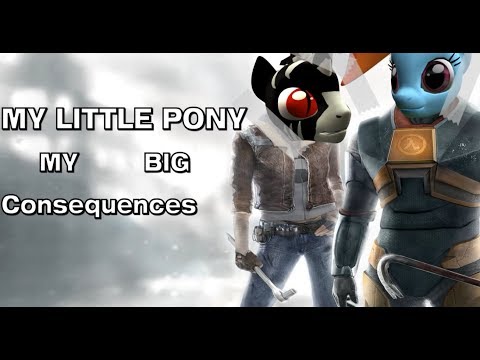 [Gmod] [MLP] My Big Consequences.
