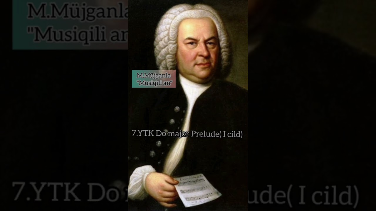 İ. S. Baxın əsərləri🎶