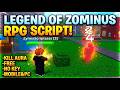 Legend Of Zominus RPG ⚔️Script | NO KEY | Kill Aura