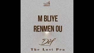 Dèf Fondamantal - M Bliye Renmen Ou (Odyo Ofisyèl)