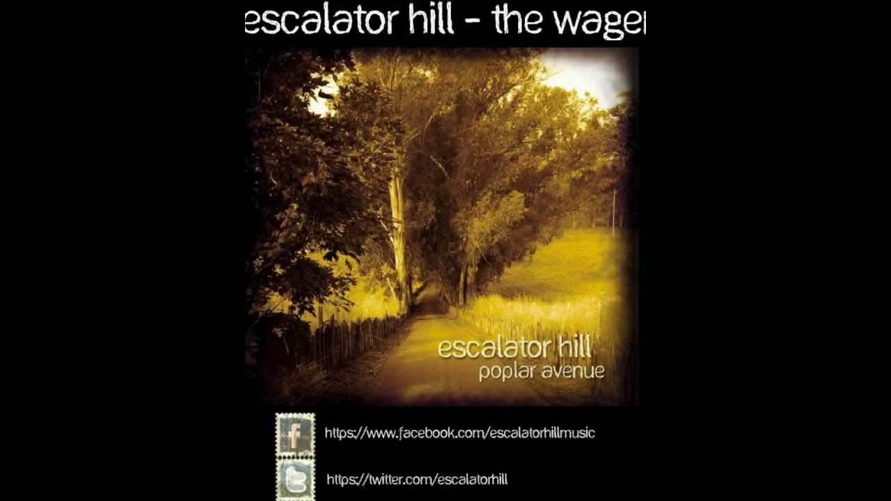 escalator hill - the wager