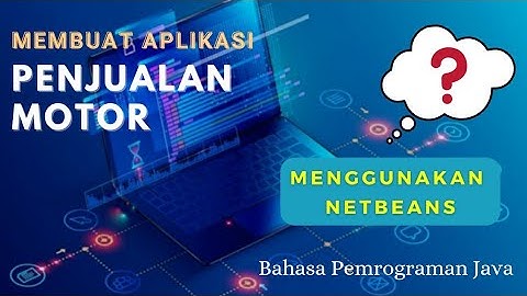 Tutorial Membuat APLIKASI PENJUALAN MOTOR dengan Netbeans||Bahasa Pemrograman Java