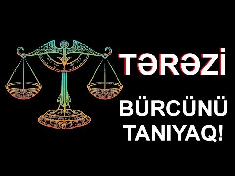 Video: Tərəzi Qadınlarının Xarakteri Necədir