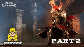 Bless Unleashed PC 2021 | Crusader Gameplay | Part 2