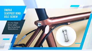 ONIPAX Seatpost Binder Bolt Screw