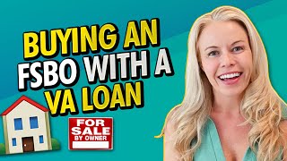 Buying a FSBO (For Sale By Owner) With a VA Loan in 2022 🇺🇸🏠