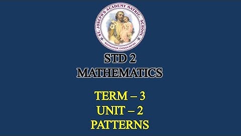 MATHEMATICS STD 2 | PATTERNS | TERM - 3 | UNIT - 2