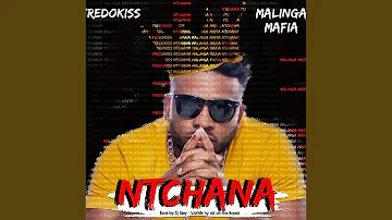 Ntchana (feat. Malinga Mafia)