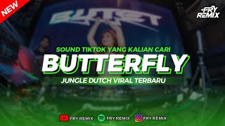 DJ BUTTERFLY - MELLY GOESLAW \u0026 ANDHIKA PRATAMA || JUNGLE DUTCH VIRAL TERBARU || FRY REMIX