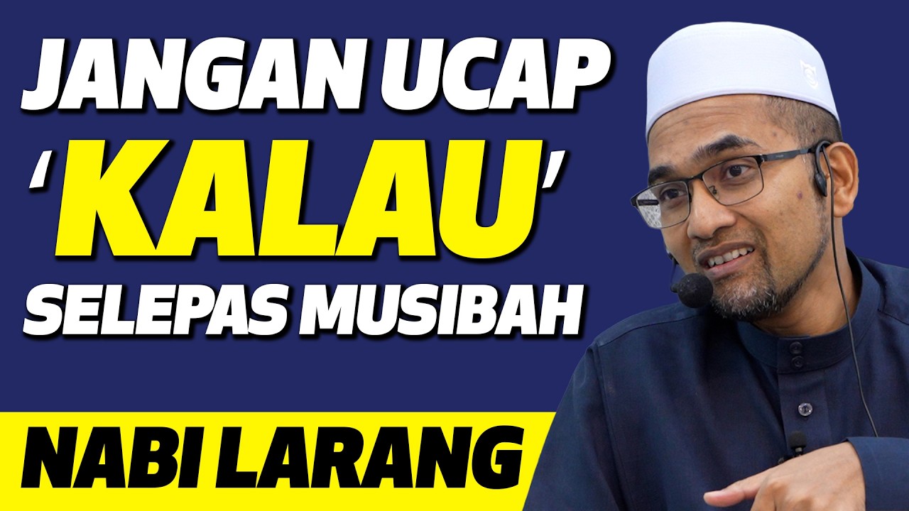 Prof Dr Rozaimi - Jangan Ucap ‘Kalau’ Selepas Musibah | Nabi Larang