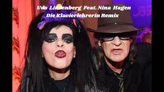 Udo Lindenberg  Feat  Nina Hagen   "Die Klavierlehrerin"  (Remix)