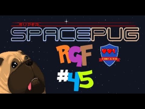 RGF #45 - Not How I Picture It - Super Space Pug