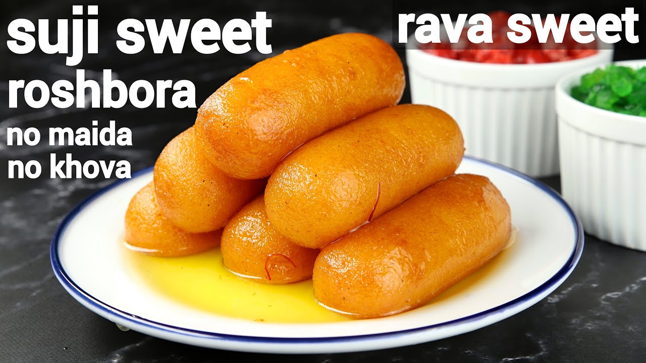 easy rava sweet - sooji sweet rosh bora recipe | सूजी या रवा स्वीट | bengali rasbora recipe | Hebbar | Hebbars Kitchen