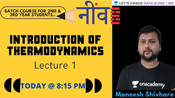 L01 | Introduction of Thermodynamics | Thermodynamics | NEEV Batch Course For GATE & ESE 2022 - 2023