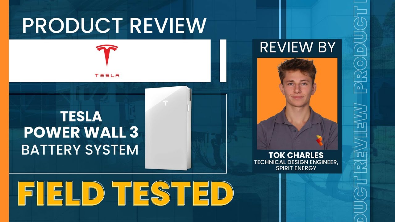 Field Tested | Product Reviews: Tesla Powerwall 3 Integrated Solar And Battery System