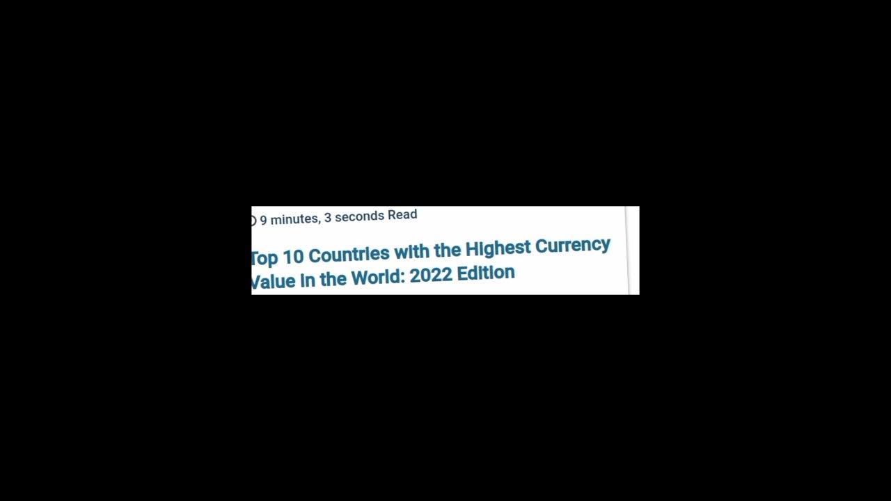 Top Ten Countries With The Highest Currency Value In The World 2022 top-ten-countries-with-the-highest-currency-value-in-the-world-2022