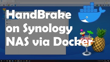 How to install HandBrake on Synology NAS via Docker